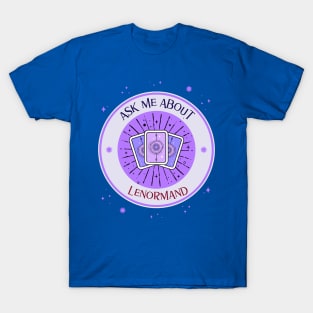 Ask me about Lenormand for teacher or reader T-Shirt